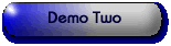 Demo Two